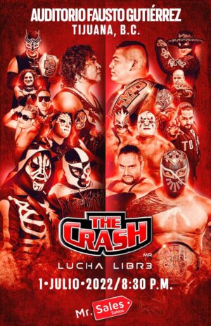 the crash lucha libre en tijuana 2022 julio