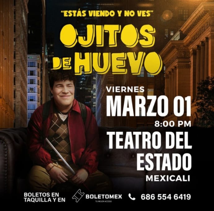 Ojitos de Huevo en Mexicali 2024