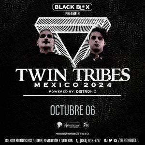 Twin Tribes en Tijuana 2024