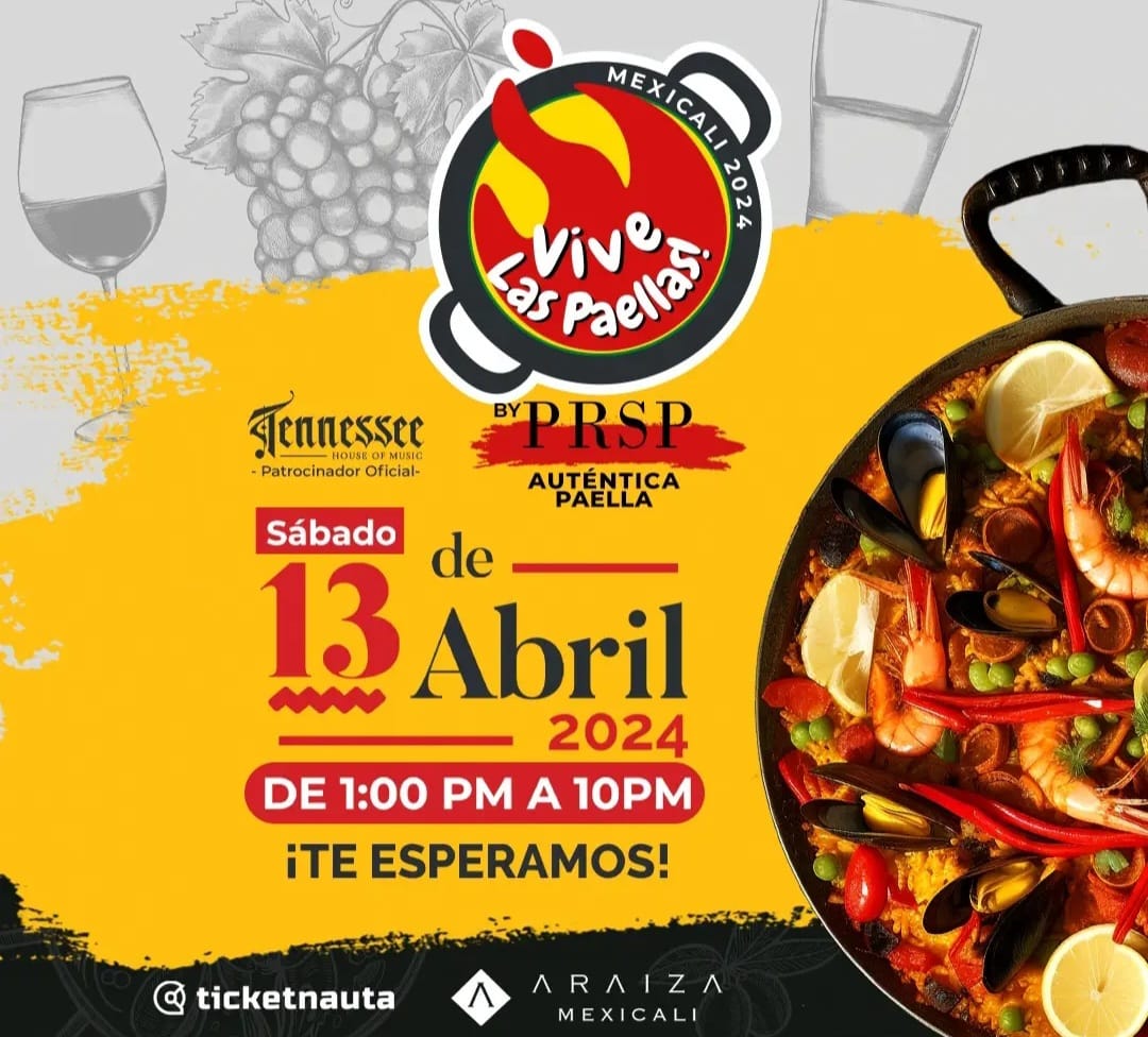 Vive las Paellas en Mexicali 2024