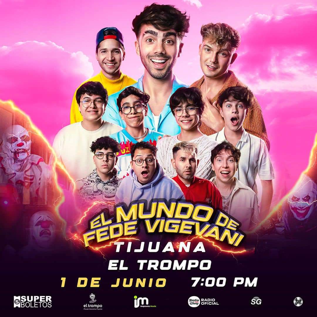 El Mundo De Fede Vigevani En Tijuana 2024 El Mundo De Fede Vigevani En Tijuana 2024