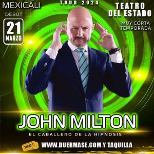 John Milton en Mexicali 2024