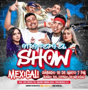 Otro pedo el show Mexicali 2024