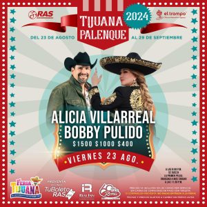 Alicia Villareal y Bobby Pulido en el Palenque de la Feria Tijuana 2024 - Tijuana Eventos