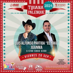 El Yaki y Juanma en el Palenque de la Feria Tijuana 2024 - Tijuana Eventos