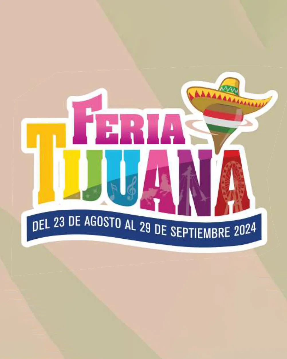 Feria de Tijuana 2024: Todo lo que Necesitas Saber - Tijuana Eventos, Feria