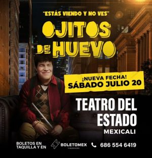 Ojitos de Huevo en Mexicali 2024