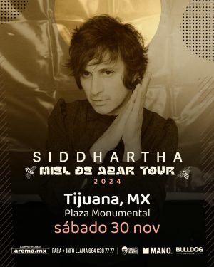 Concierto siddhartha en Tijuana 2024