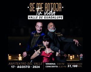 Se me antoja tu Vida en Valle de Guadalupe 2024
