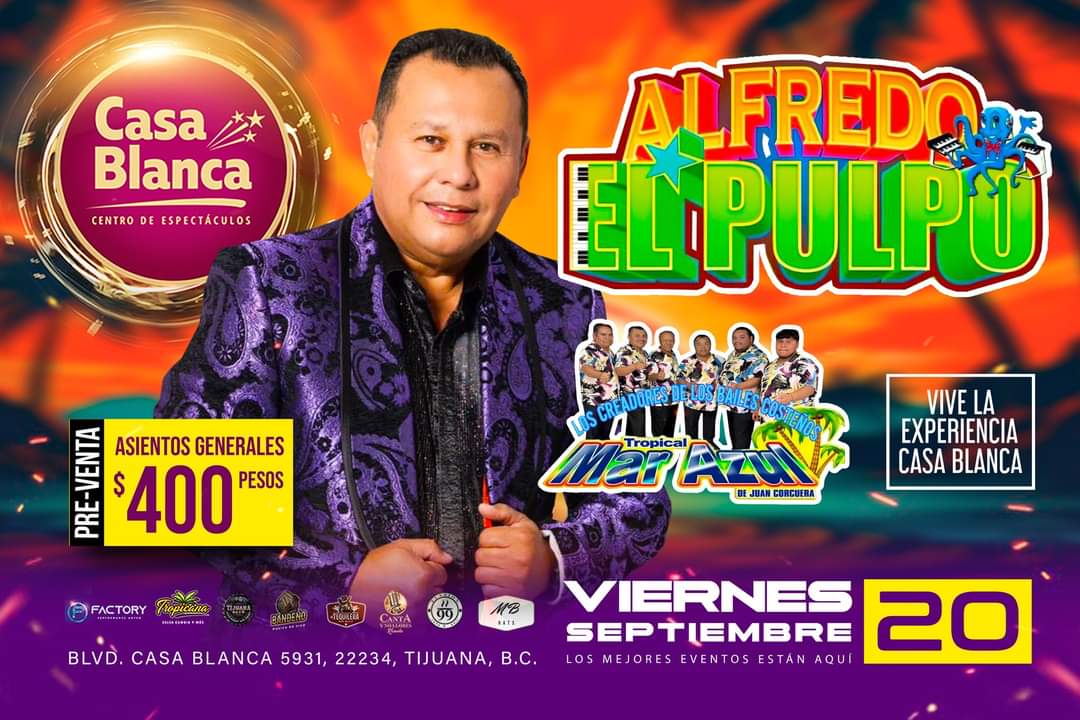 Alfredo El Pulpo en Tijuana 2024