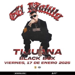 El Malilla en Tijuana 2025
