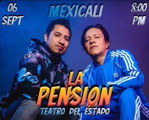La Pensión en Mexicali 2024