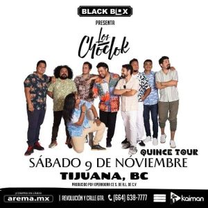 Los Choclok en Tijuana 2024
