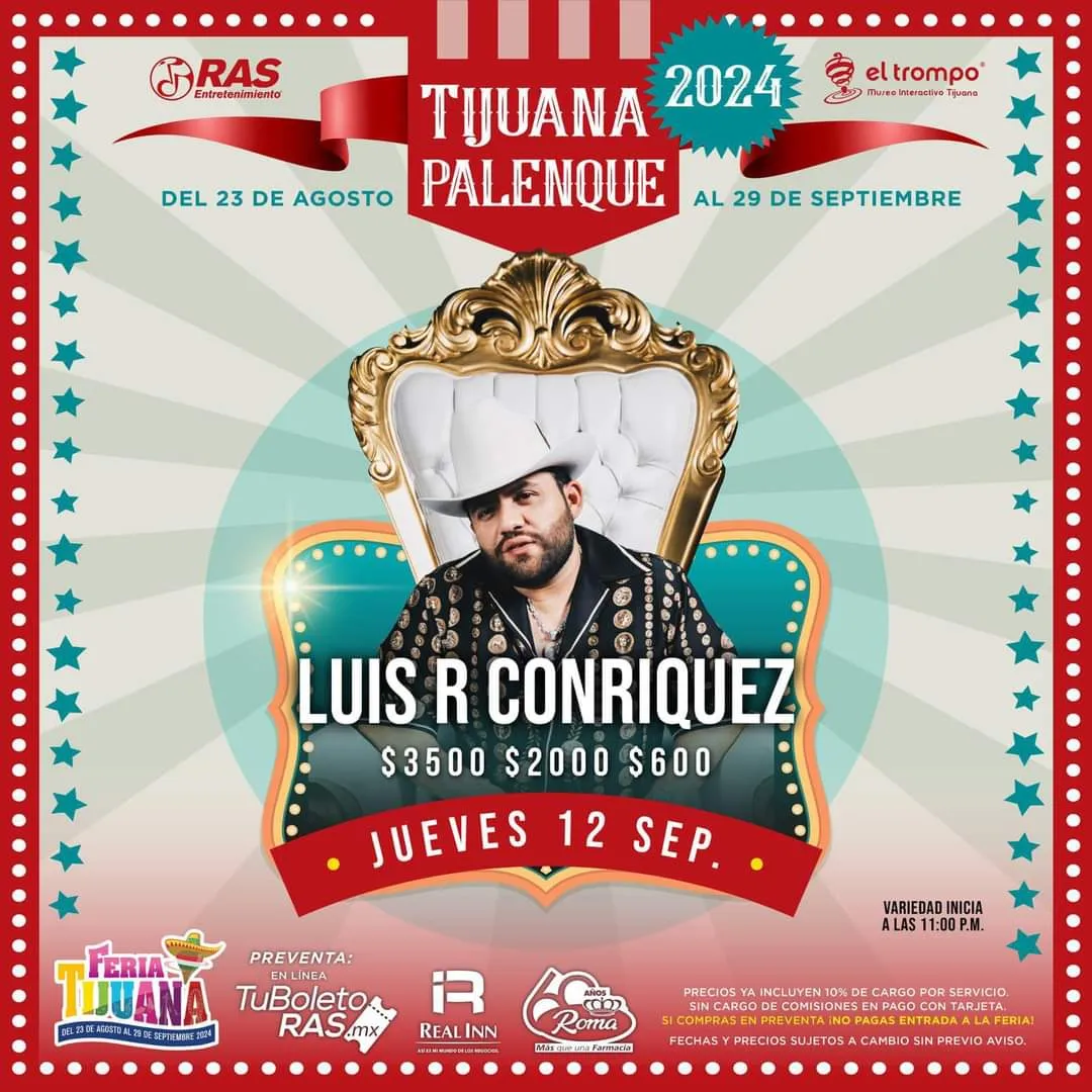 Luis R Conriquez en El Palenque Tijuana Etiqueta - Tijuana Eventos