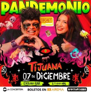 Pandemonio en Tijuana 2024