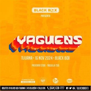 Vaguens en Tijuana 2024