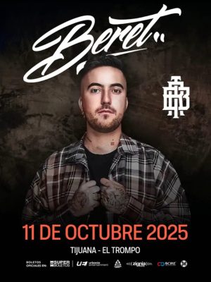 Beret en Tijuana 2025
