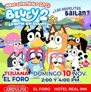 Bluey 2 Show en Vivo en Tijuana 2024