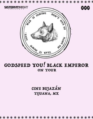 Godspeed You! Black Emperor en Tijuana 2026
