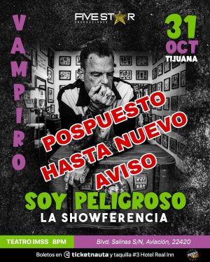 La Showferencia El Vampiro en TIjuana 2024 Cancelado