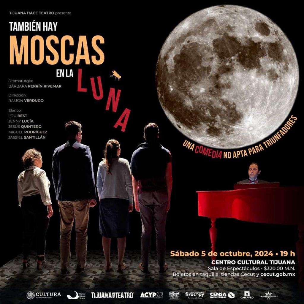 También Hay Moscas en la Luna en Tijuana 2024 Tijuana Eventos, Teatro