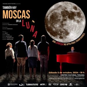 También Hay Moscas en la Luna en Tijuana 2024
