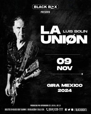 La Unión en Tijuana 2024