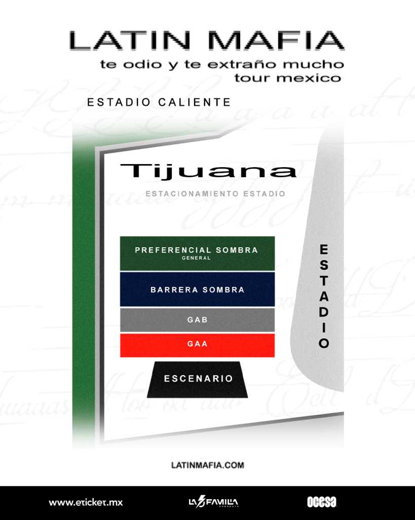 Mapa de Localidades Latin Mafia en TIjuana 2025 Estadio Caliente