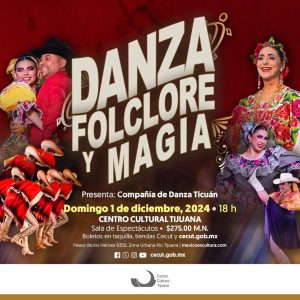 Danza, Folclore y Magia en Tijuana 2024