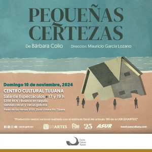 Pequeñas Certezas en Tijuana 2024