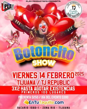 Botoncito Show en Tijuana 2025