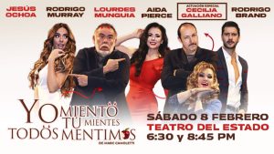 Yo Miento Tú Mientes Todos Mentimos en Mexicali 2025