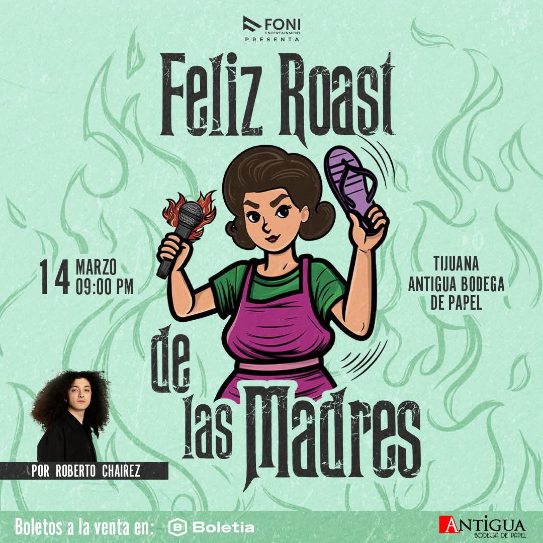 Feliz Roast de las Madres en Tijuana 2025