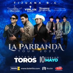 La Parranda Tour en Tijuana 2025