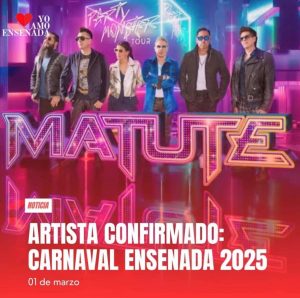 Matute en el Gran Carnaval de Ensenada 2025