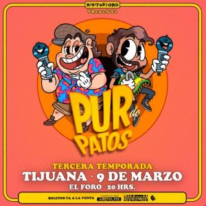Pur de Patos en Tijuana 2025