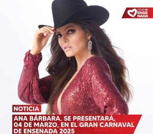Ana Barbara en el Gran Carnaval de Ensenada 2025