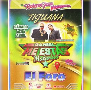 Daniel me estás Matando en Tijuana 2025