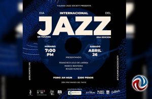 Día Internacional del Jazz 2da. Edición en Tijuana 2025