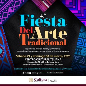 Fiesta del Arte Tradicional en Tijuana 2025