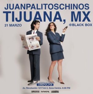 Juanpalitoschinos en Tijuana 2025