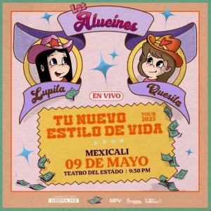 Las Alucines en Mexicali 2025