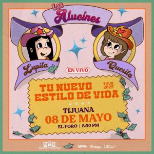 Las Alucines en Tijuana 2025