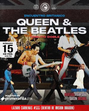 Queen y The Beatles Tributo en Mexicali 2025