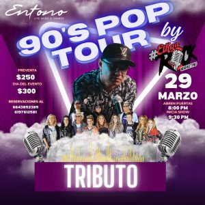 90´s Pop Tour by Ethan Rock en Tijuana 2025