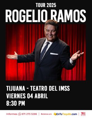 Rogelio Ramos en Tijuana 2025