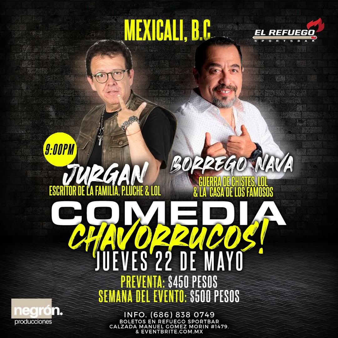Comedia Chavorrucos! en Mexicali 2025