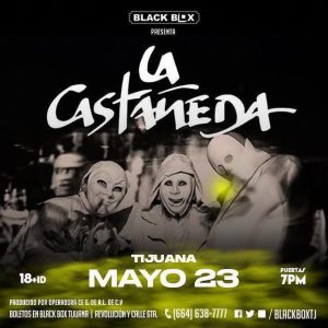 La Castañeda en Tijuana 2025