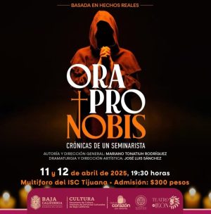 Ora Pro Nobis en Tijuana 2025