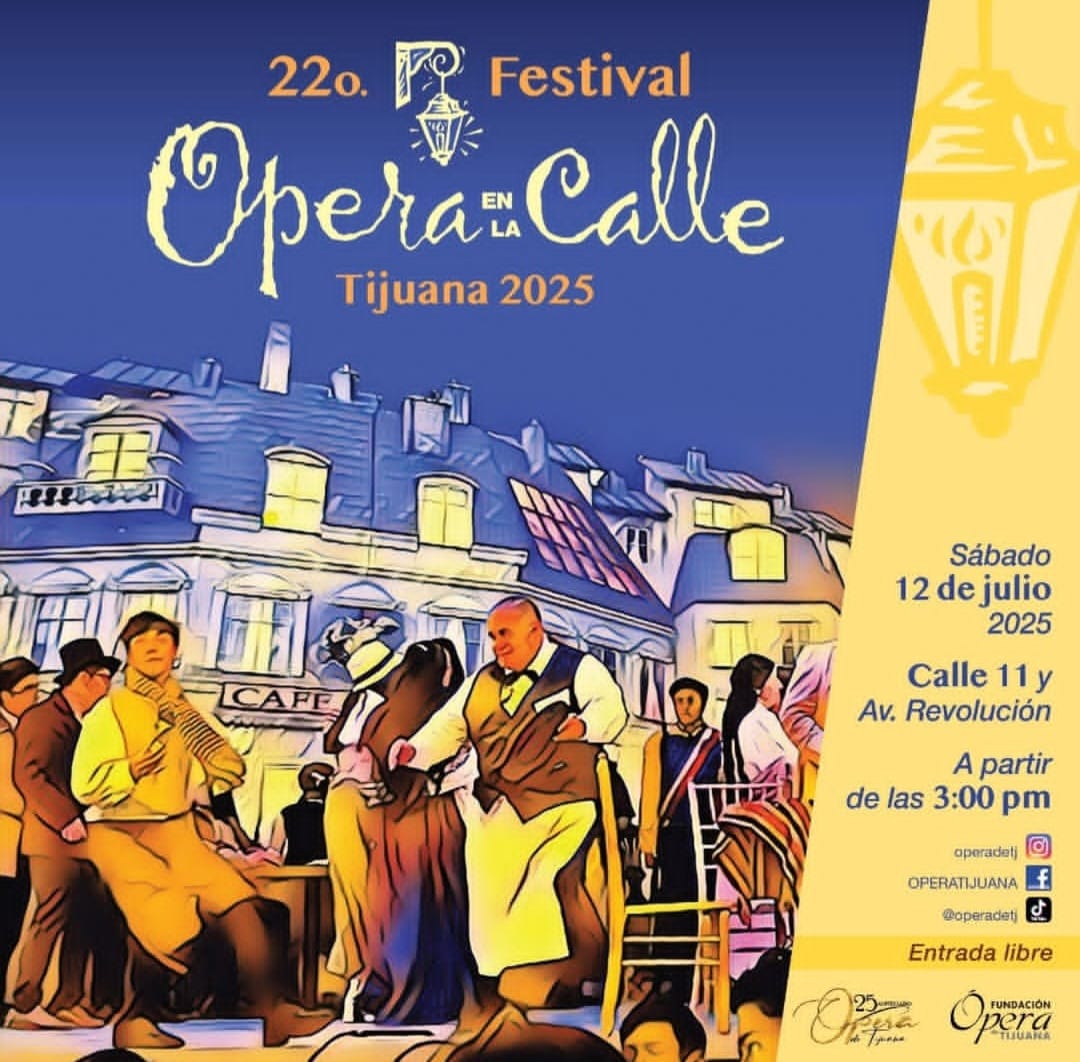22º Festival Ópera en la Calle Tijuana 2025